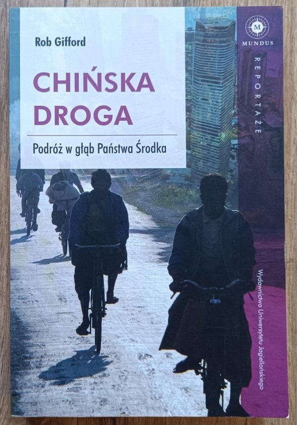Rob Gifford Chińska droga. Podróż w głąb Państwa Środka