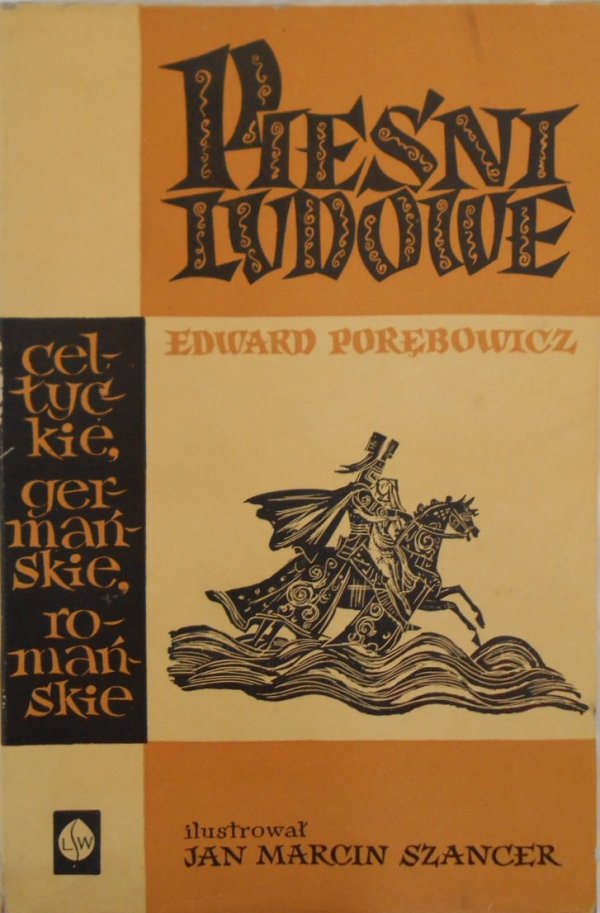 Edward Porębowicz • Pieśni ludowe celtyckie, germańskie, romańskie [Szancer]