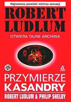 Robert Ludlum • Przymierze Kasandry