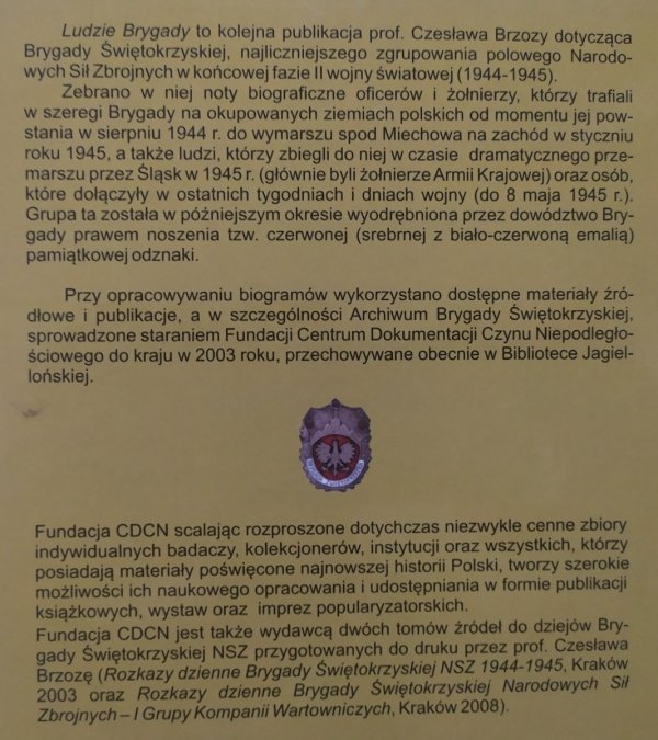 Ludzie Brygady. Noty biograficzne oficerów i żołnierzy Brygady Świętokrzyskiej Narodowych Sił Zbrojnych