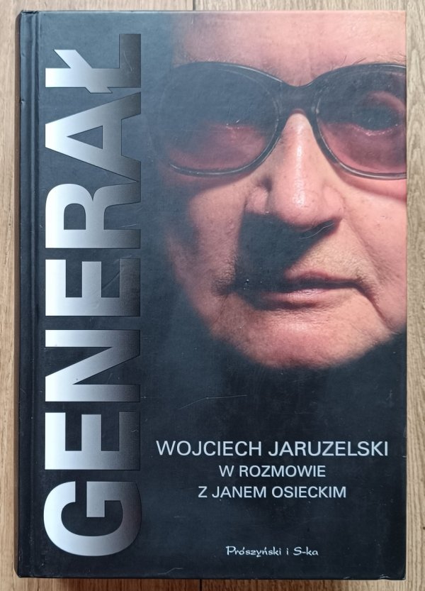 Generał. Wojciech Jaruzelski w rozmowie z Janem Osieckim