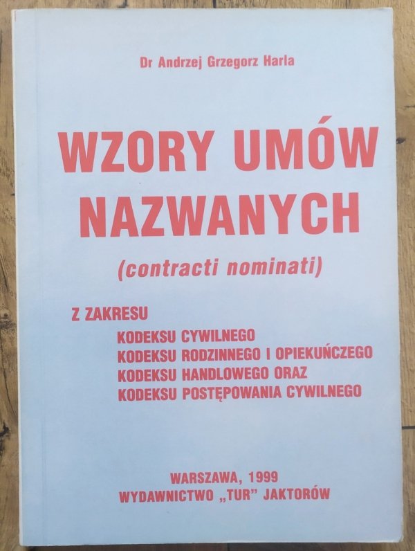 Andrzej Grzegorz Harla Wzory umów nazwanych (contracti nominati)