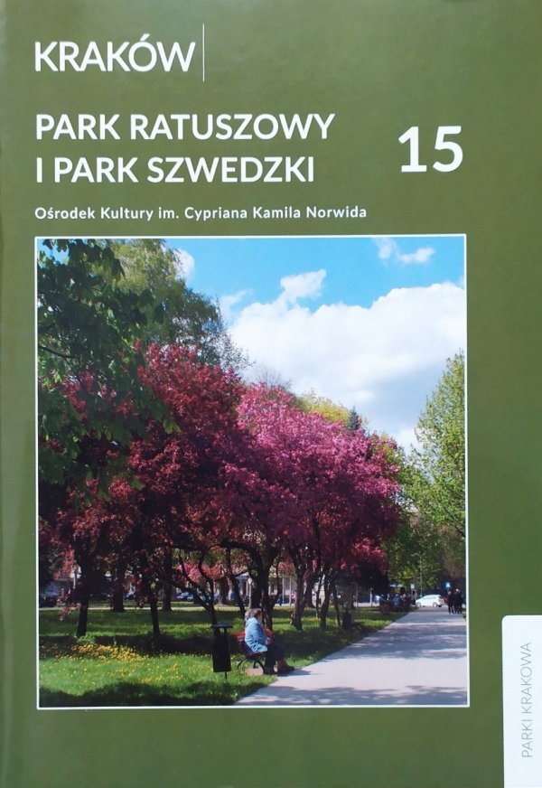 Park Ratuszowy i Park Szwedzki [Parki Krakowa 15]