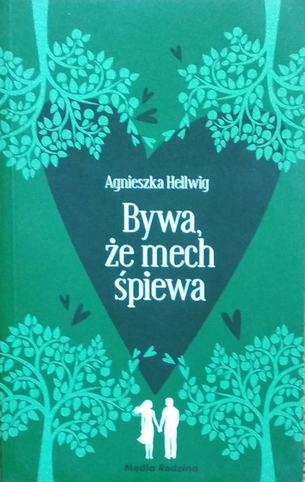 Agnieszka Hellwig • Bywa, że mech śpiewa