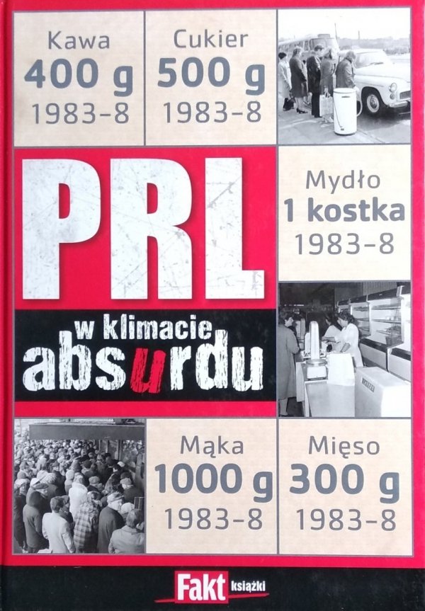 Joanna Derda • PRL w klimacie absurdu