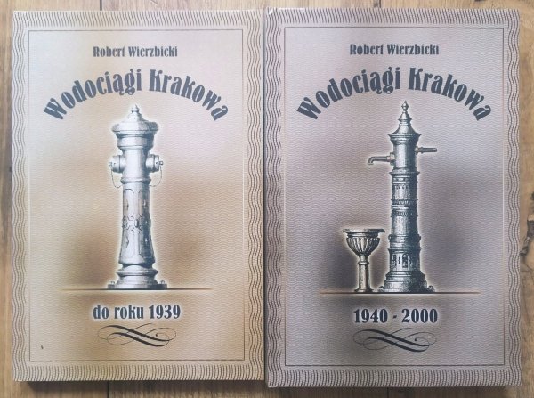 Robert Wierzbicki Wodociągi Krakowa [komplet]
