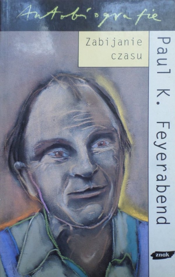 Paul K. Feyerabend • Zabijanie czasu