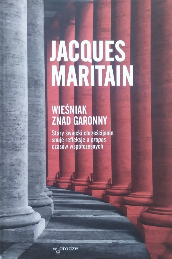 Jacques Maritain Wieśniak znad Garonny