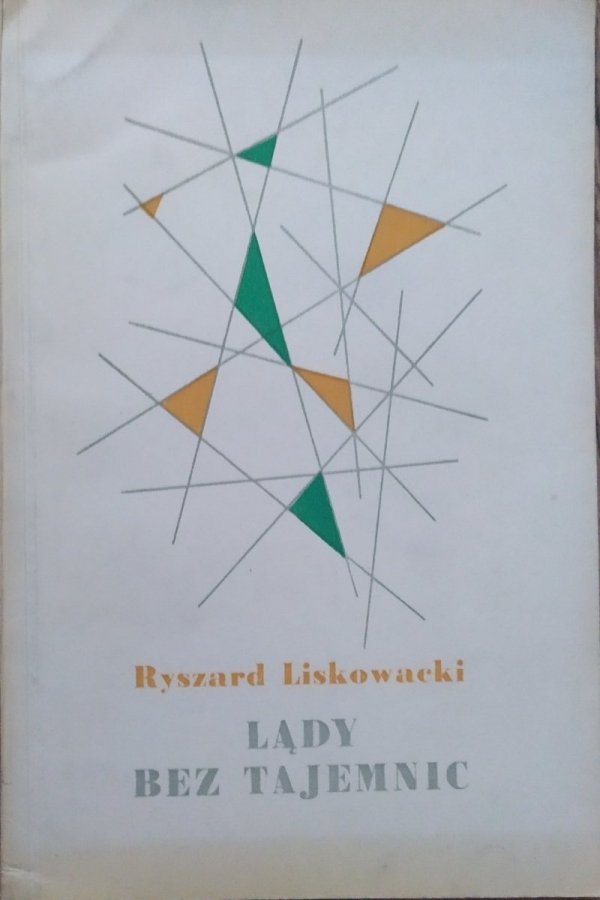 Ryszard Liskowski • Lądy bez tajemnic