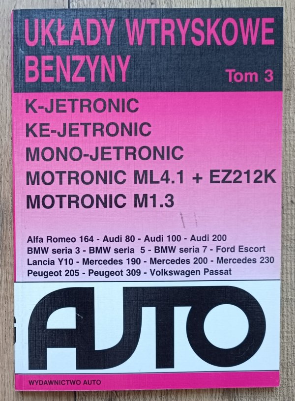Układy wtryskowe benzyny tom 3. K/KE-Jetronic