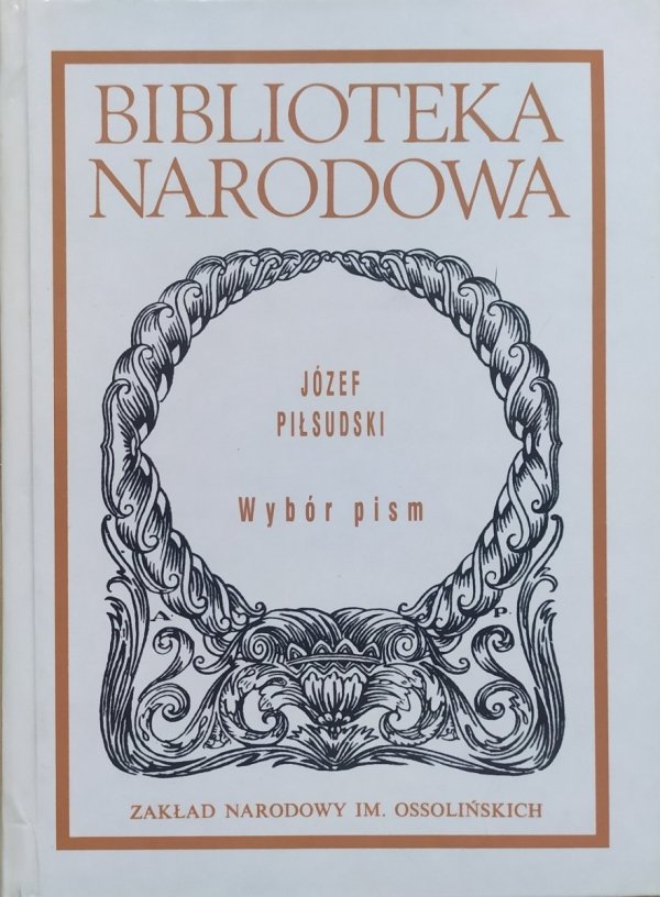 Józef Piłsudski Wybór pism