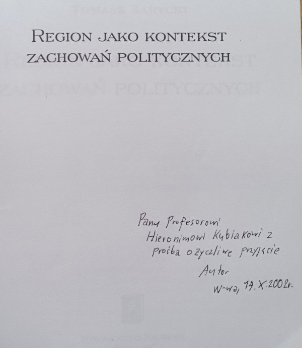 Tomasz Zarycki Region jako kontekst zachowań politycznych