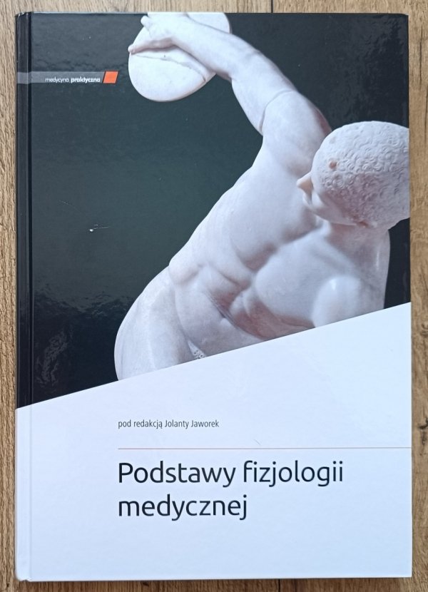 red. Jolanta Jaworek Podstawy fizjologii medycznej