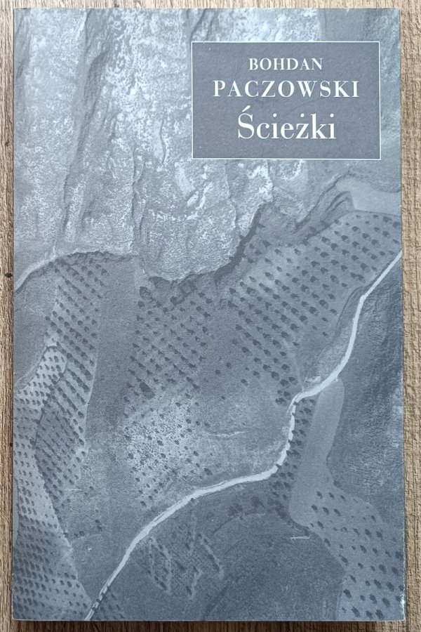 Bohdan Paczowski Ścieżki