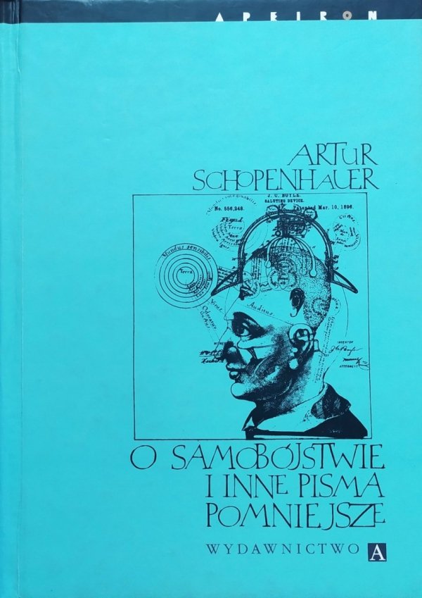 Artur Schopenhauer O samobójstwie i inne pisma pomniejsze