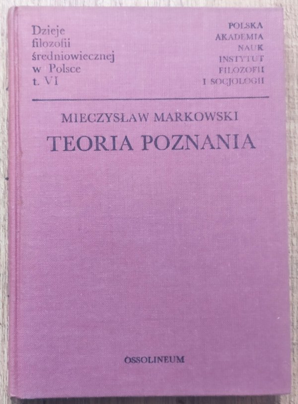 Mieczysław Markowski Teoria poznania