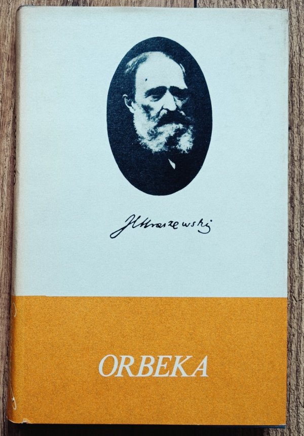 Józef Ignacy Kraszewski Orbeka