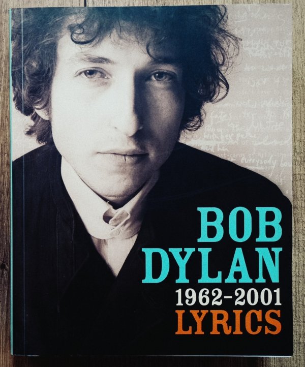 Bob Dylan Lyrics 1962-2001