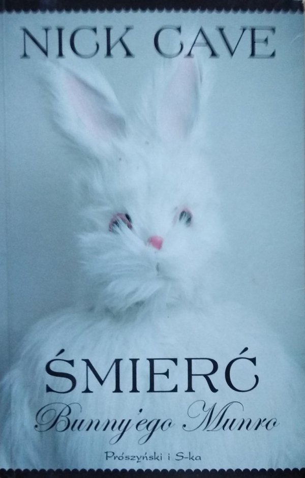 Nick Cave • Śmierć Bunny'ego Munro 
