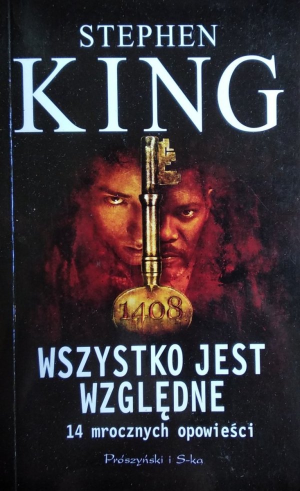 Stephen King • Wszystko jest względne. 14 mrocznych opowieści