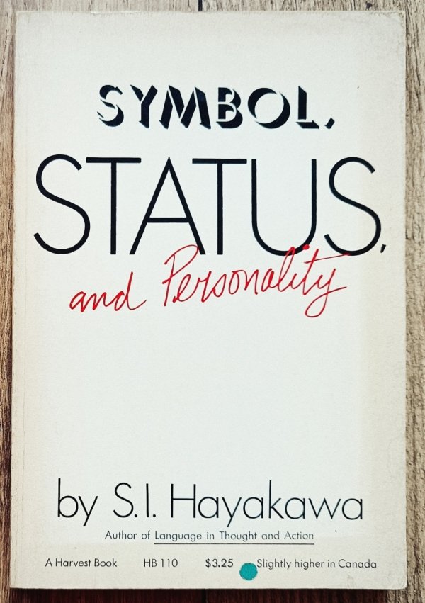 S.I. Hayakawa Symbol, status, and personality