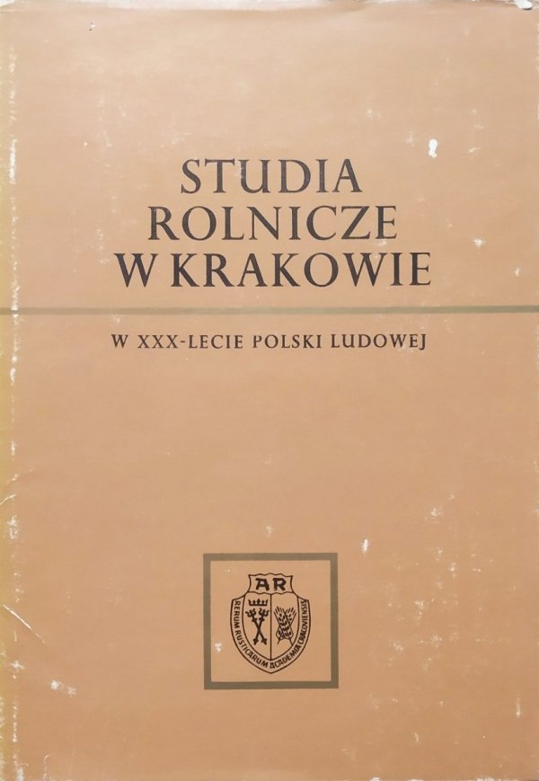 Studia rolnicze w Krakowie w XXX-lecie Polski Ludowej