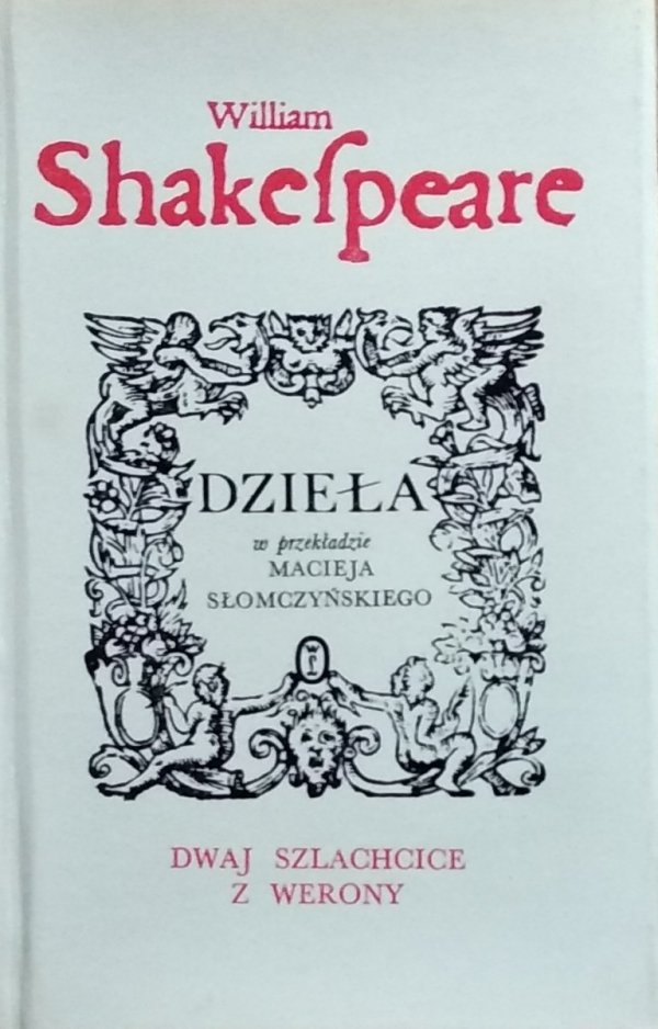 William Shakespeare • Dwaj szlachcice z Werony
