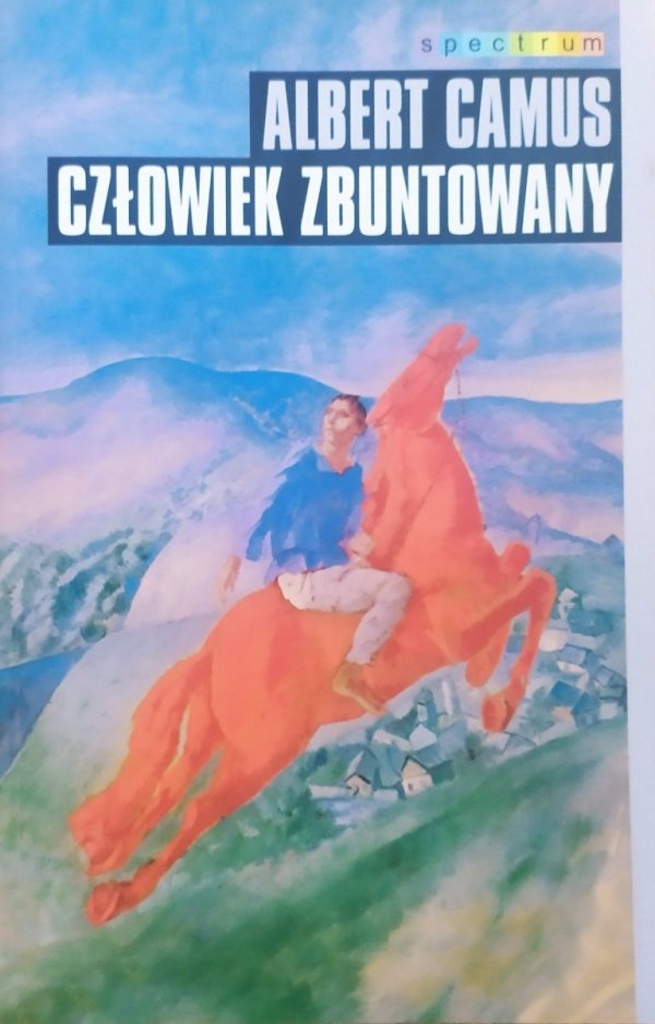 Albert Camus Człowiek zbuntowany