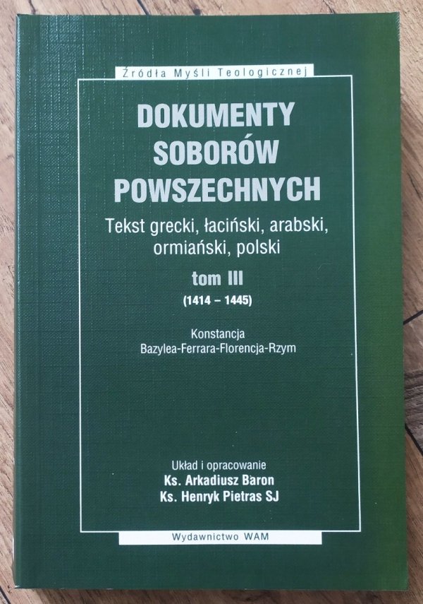 Dokumenty Soborów Powszechnych tom 3 (1414-1445)