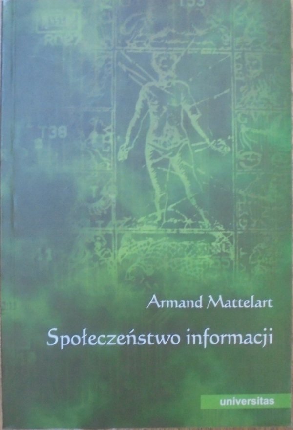 Armand Mattelart • Społeczeństwo informacji