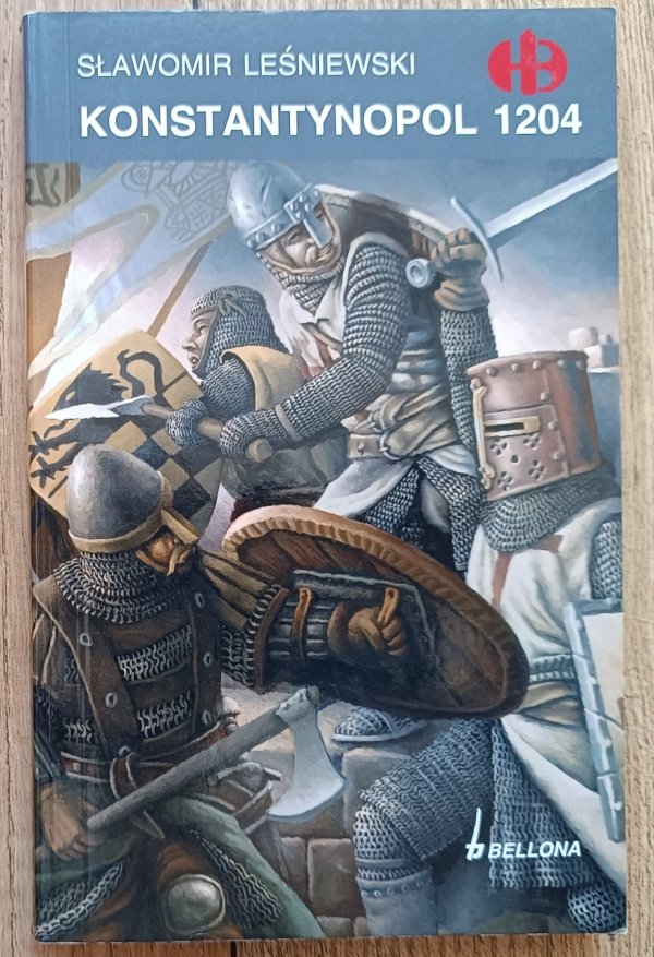 Sławomir Leśniewski Konstantynopol 1204