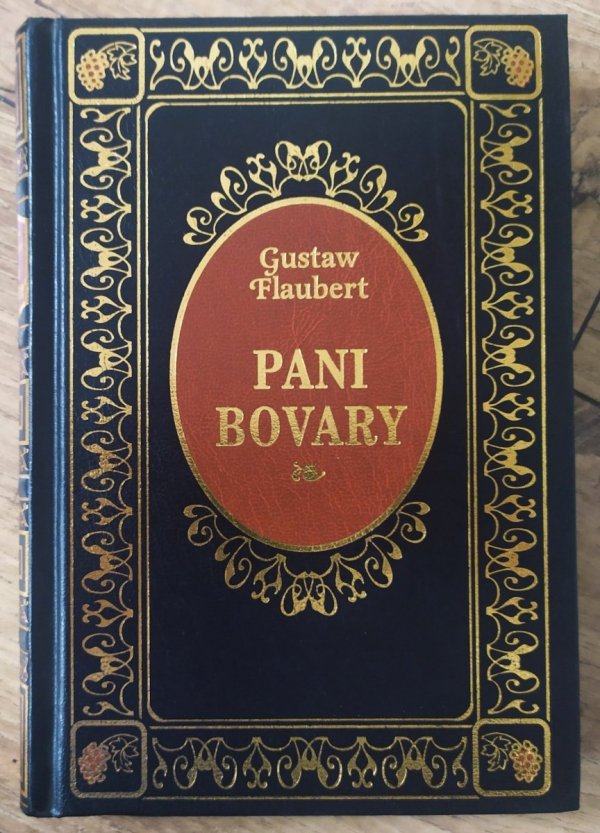 Gustaw Flaubert Pani Bovary [zdobiona oprawa]