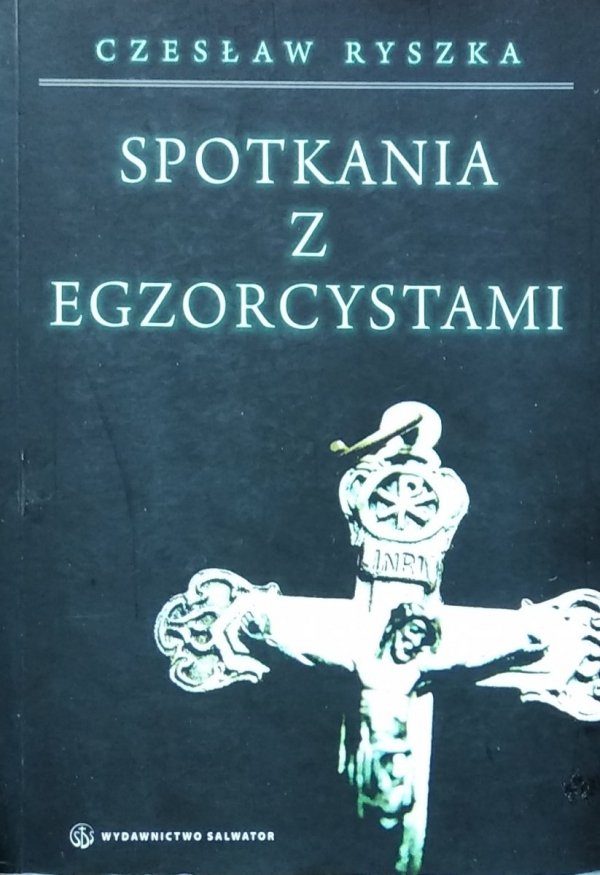 Czesław Ryszka • Spotkania z egzorcystami
