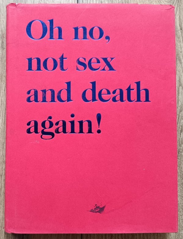 Oh no, not sex and death again! Fotografia z kolekcji Cezarego Pieczyńskiego
