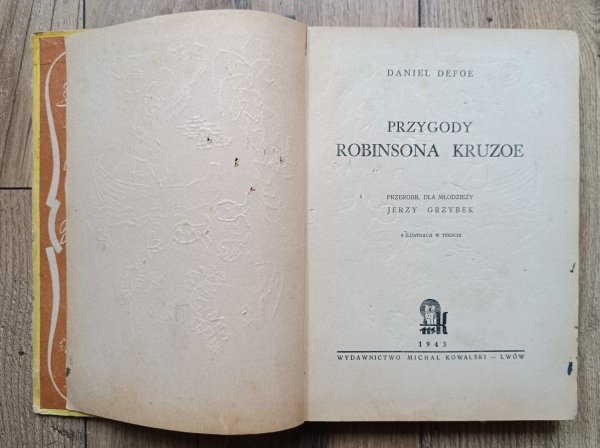 Daniel Defoe Przygody Robinsona Kruzoe / 1943