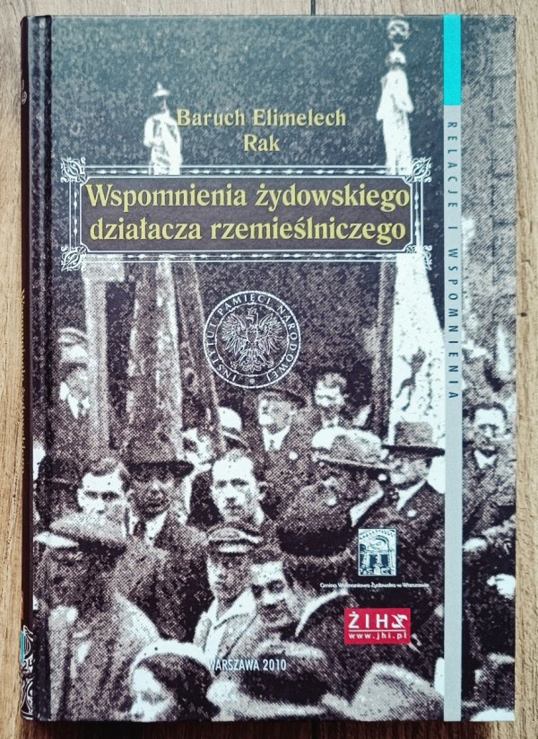 Baruch Elimelech Rak Wspomnienia żydowskiego działacza rzemieślniczego