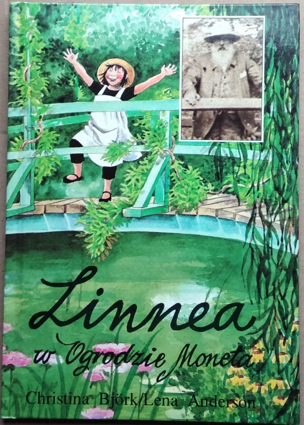Christina Bjork • Linnea w ogrodzie Moneta