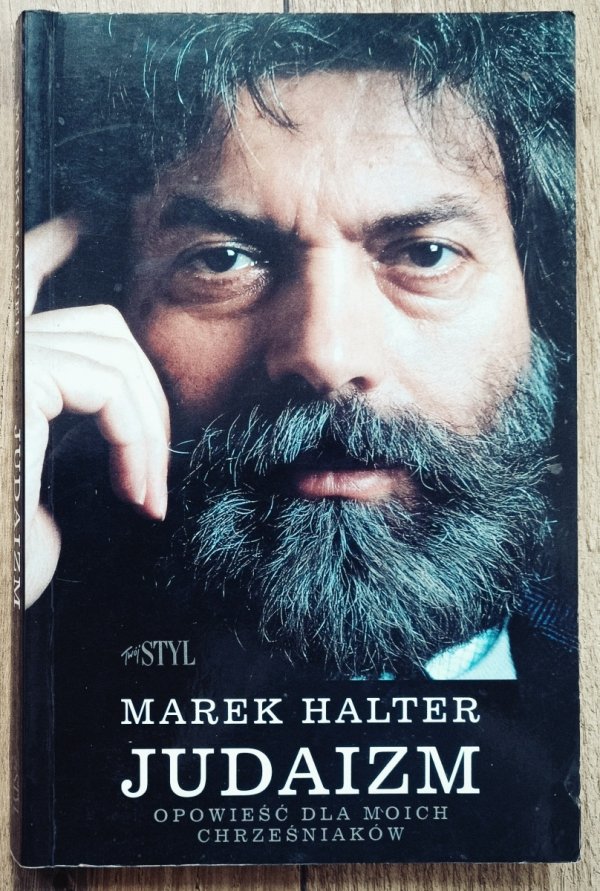 Marek Halter Judaizm. Opowieść dla moich chrześniaków