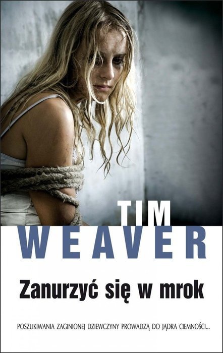 Tim Weaver • Zanurzyć się w mrok