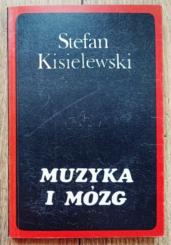 Stefan Kisielewski Muzyka i mózg