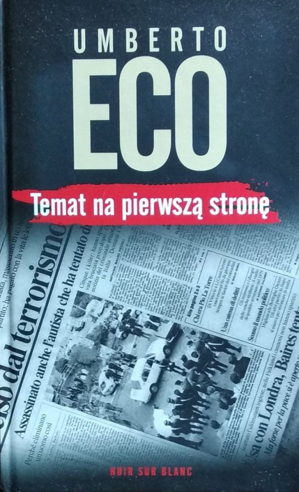Umberto Eco • Temat na pierwszą stronę