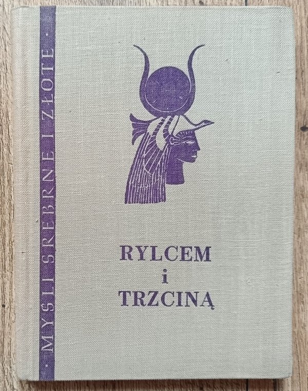 Rylcem i trzciną: Myśli Starożytnego Wschodu