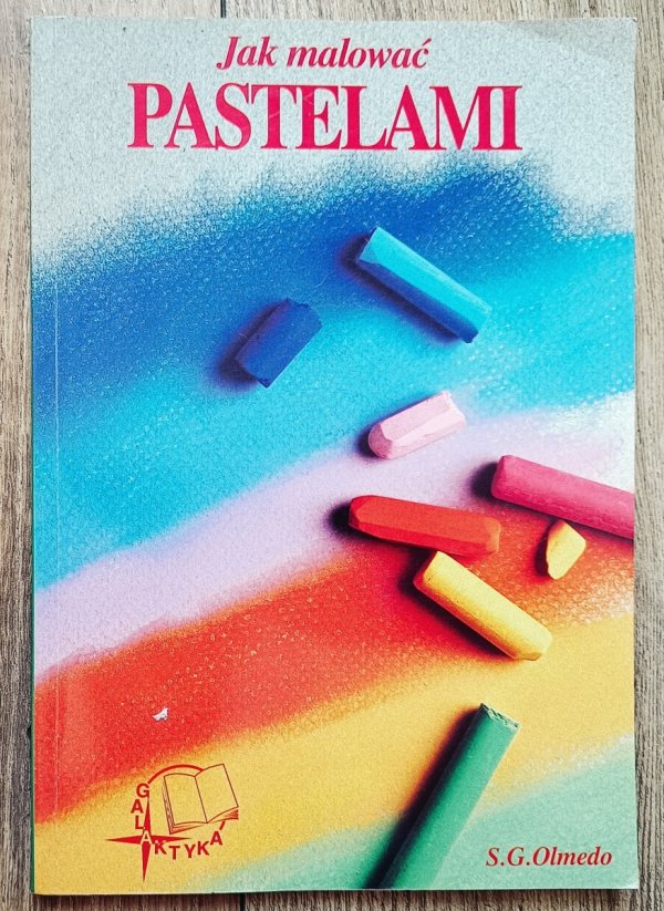 S. G. Olmedo Jak malować pastelami