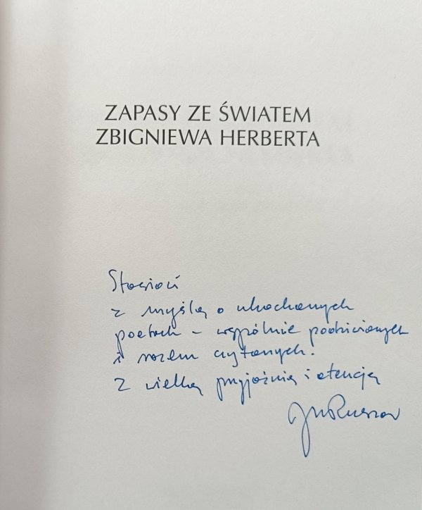 Józef Maria Ruszar Zapasy ze światem Zbigniewa Herberta / dedykacja autorska