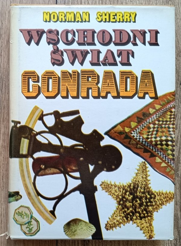 Norman Sherry Wschodni świat Conrada