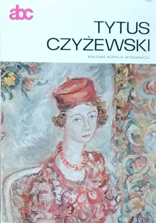 Stanisław Stopczyk • Tytus Czyżewski [malarstwo polskie monografie]