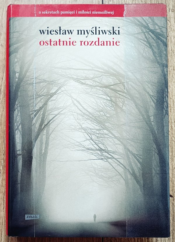 Wiesław Myśliwski Ostatnie rozdanie