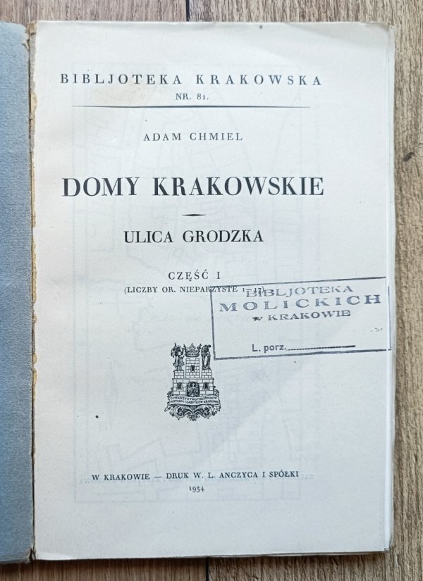 Adam Chmiel • Domy krakowskie: Ulica Grodzka cz. 1
