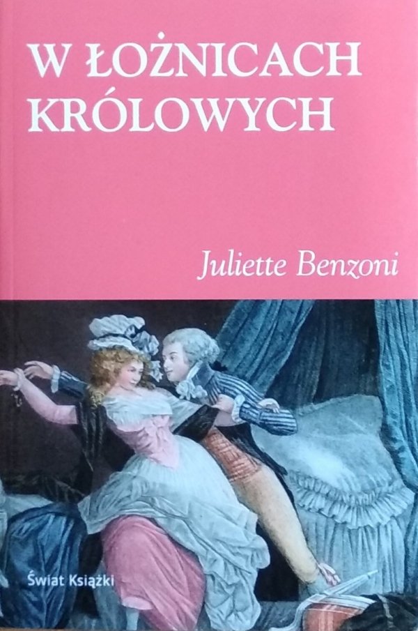 Juliette Benzoni • W łożnicach królowych
