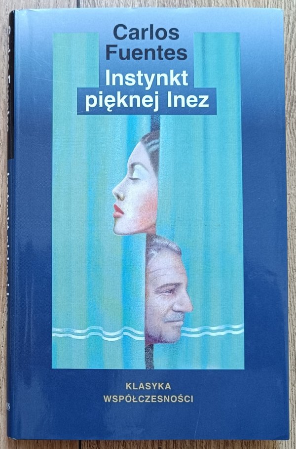 Carlos Fuentes Instynkt pięknej Inez